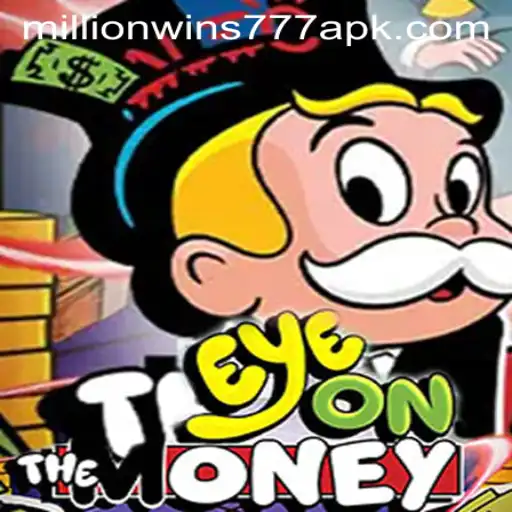 Dive into the Thrilling World of EyeOnTheMoney and MillionWins777