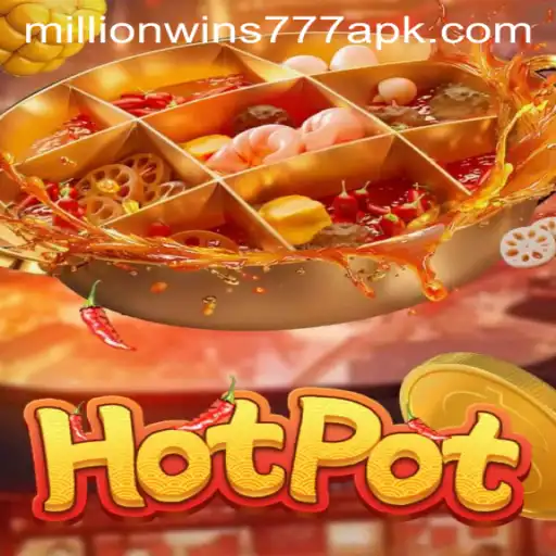 Unveiling Hotpot: A Sizzling Adventure with MillionWins777
