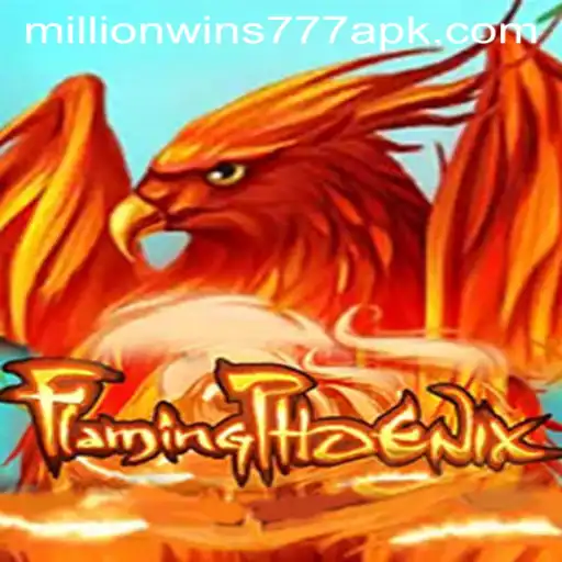 FlamingPhoenix: Soar to Victory with MillionWins777