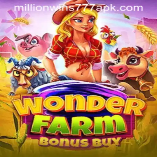 Exploring the Exciting World of WonderFarmBonusBuy: A MillionWins777 Adventure