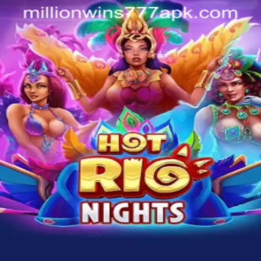 Dive into the Excitement of HotRioNights: A Game Packed with Thrills and MillionWins777 Opportunities