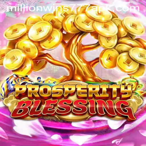 Explore the Exciting World of ProsperityBlessing: A Dive into MillionWins777